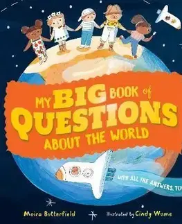 My Big Book of Questions About the World (with all the Answers, too!) - Moira Butterfield