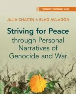 Striving for Peace through Personal Narratives of Genocide and War - Elad Avlagon, Julia Chaitin