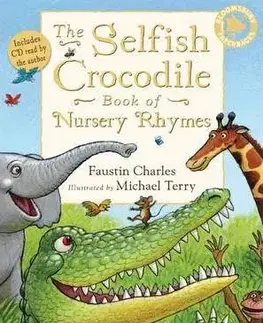 The Selfish Crocodile Book of Nursery Rhymes