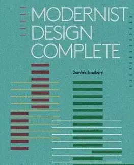 Modernist Design Complete - Dominic Bradbury