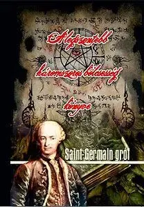 A legszentebb háromszoros bölcsesség könyve - Jon Saint-Germain