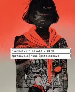 Svědectví o životě v KLDR - Nina Špitálníková