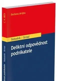 Deliktní odpovědnost podnikatele - Martin Slobodník, Zdeněk Strnad