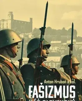 Fašizmus náš slovenský - Anton Hruboň