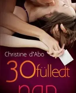 30 fülledt nap - Molly Brooks, Gabriella Szaszkó