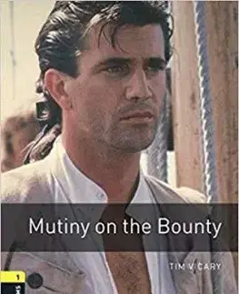 Mutiny On The Bounty - Oxford Bookworms Library 1 - Tim Vicary