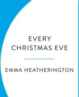 Every Christmas Eve - Emma Heatherington