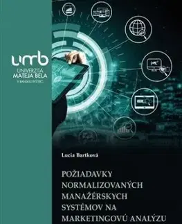 Požiadavky normalizovaných manažérskych systémov na marketigovú analýzu - Lucia Bartková