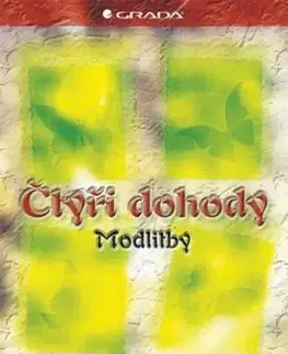 Čtyři dohody - Modlitby - Don Miguel Ruiz