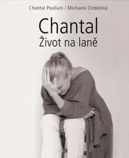 Chantal: Život na laně, 2. vydání - Chantal Poullain, Michaela Zindelová