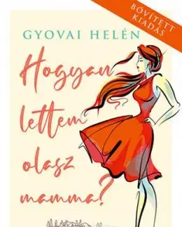 Hogyan lettem olasz mamma? - Helén Gyovai