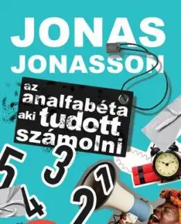 Az analfabéta aki tudott számolni - Jonas Jonasson