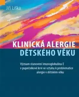 Klinická alergie dětského věku - Jiří Líška