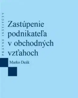 Zastúpenie podnikateľa v obchodných vzťahoch - Marko Deák