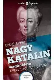 Nagy Katalin magánélete - A felvilágosult cárnő - István Nemere