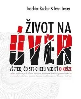 Život na úver - Ivan Lesay, Joachim Becker