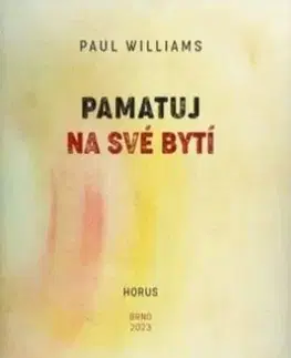 Pamatuj na své bytí - Paul Williams
