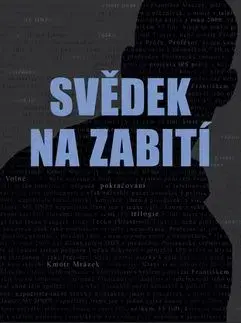 Svědek na zabití - Jaroslav Kmenta