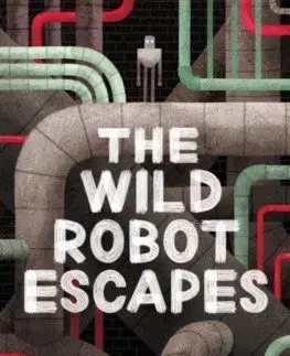 The Wild Robot Escapes - Peter Brown