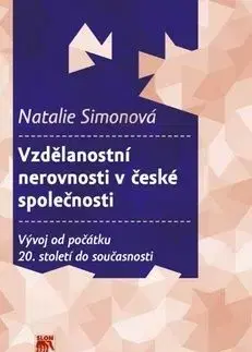 Vzdělanostní nerovnosti v české společnosti - Natalie Simonová