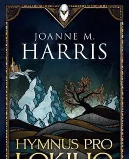 Hymnus pro Lokiho - Joanne M. Harris