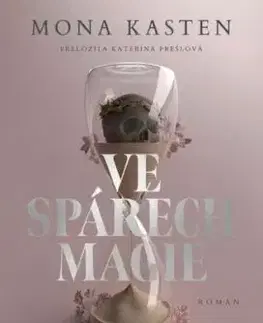 Ve spárech magie - Mona Kasten