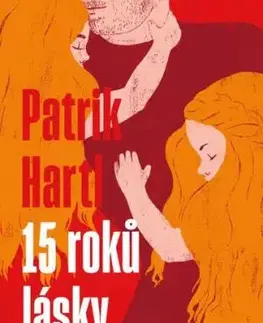 15 roků lásky - Patrik Hartl