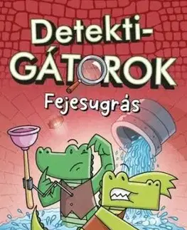 DetektiGátorok 2. - Fejesugrás - John Patrick Green