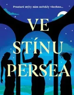 Ve stínu Persea - Claire Heywood, Karolina Limrová