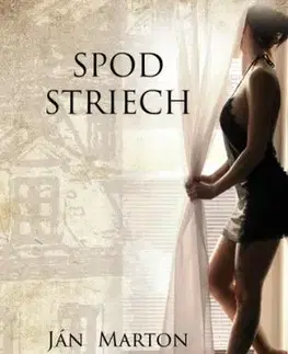 Spod striech - Ján Márton