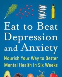 Eat to Beat Depression and Anxiety - Drew Ramsey