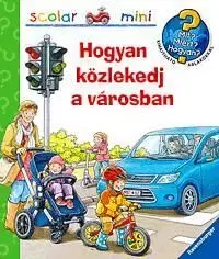 Scolar mini Hogyan közlekedj a városban? scolar mini - Peter Nieländer