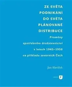 Ze světa podnikání do světa plánované distribuce - Jan Slavíček