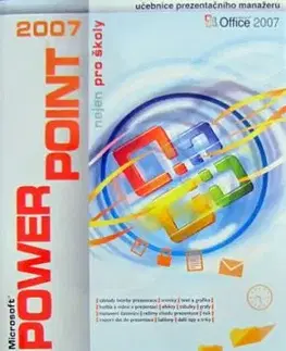PowerPoint 2007 nejen pro školy - Karel Klatovský