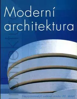 Moderní architektura - Jonathan Glancey