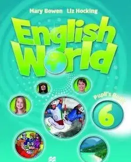 English World 6 Pupil's Book - Mary Bowen, Liz Hocking