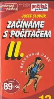 Začínáme s počítačem II. - Josef Slowík
