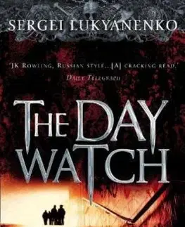 The Day Watch - Sergei Lukyanenko