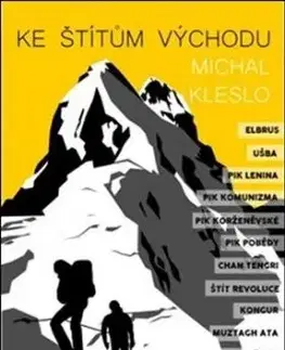 Ke štítům východu - Michal Kleslo