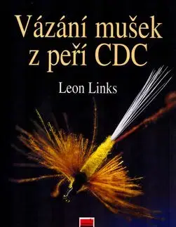 Vázání mušek z peří CDC - Leon Links