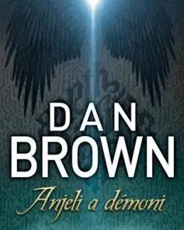 Anjeli a démoni - Dan Brown