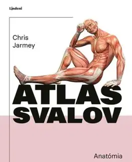 Atlas svalov - anatómia, 4. vydanie - Chris Jarmey