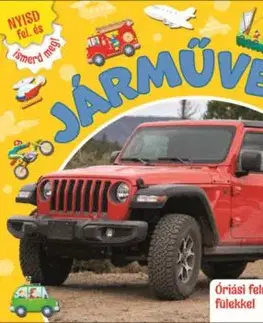 Nyisd fel, és ismerd meg! Járművek