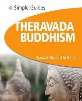 Theravada Buddhism - Simple Guides - Diana St.Ruth, Richard St.Ruth