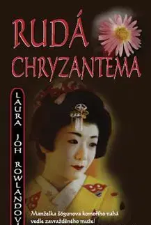 Rudá chryzantéma - Laura Joh Rowland