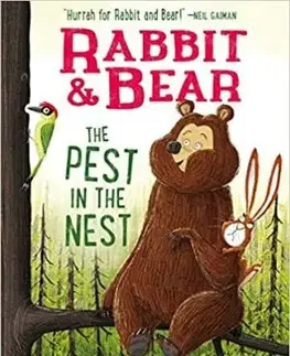 Rabbit and Bear: The Pest in the Nest - Julian Gough
