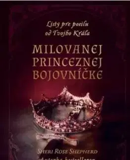 Milovanej Princeznej bojovníčke - Shepherd Sheri Rose