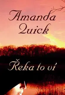 Řeka to ví - Amanda Quick
