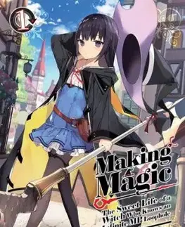 Making Magic: The Sweet Life of a Witch Who Knows an Infinite MP Loophole: Volume 1 (Light Novel) - Aloha Zachou, Emily Hemphill, Tetubuta