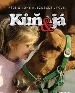 Kůň a já - Rosie Dickins
